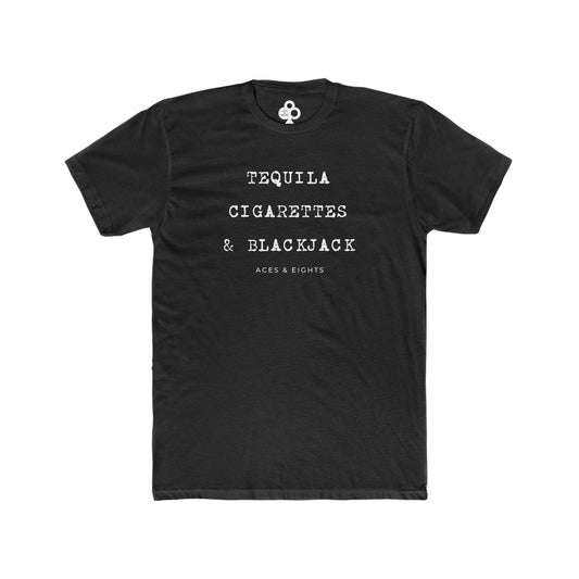 Tequila, Cigarettes & Blackjack Tee