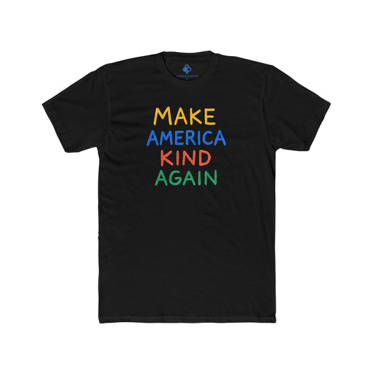 Make America Kind Again Tee - Original Edition