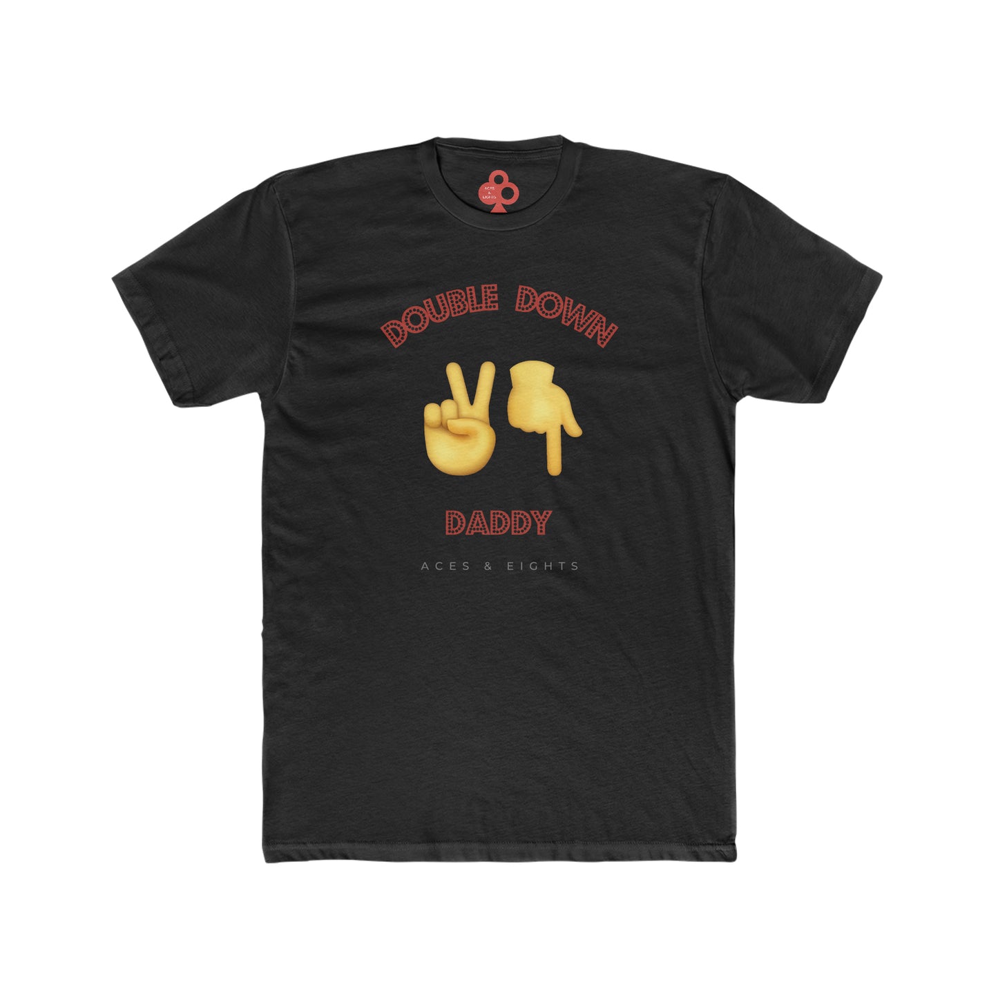 Double Down Daddy - Limited Edition Father's Day Tee