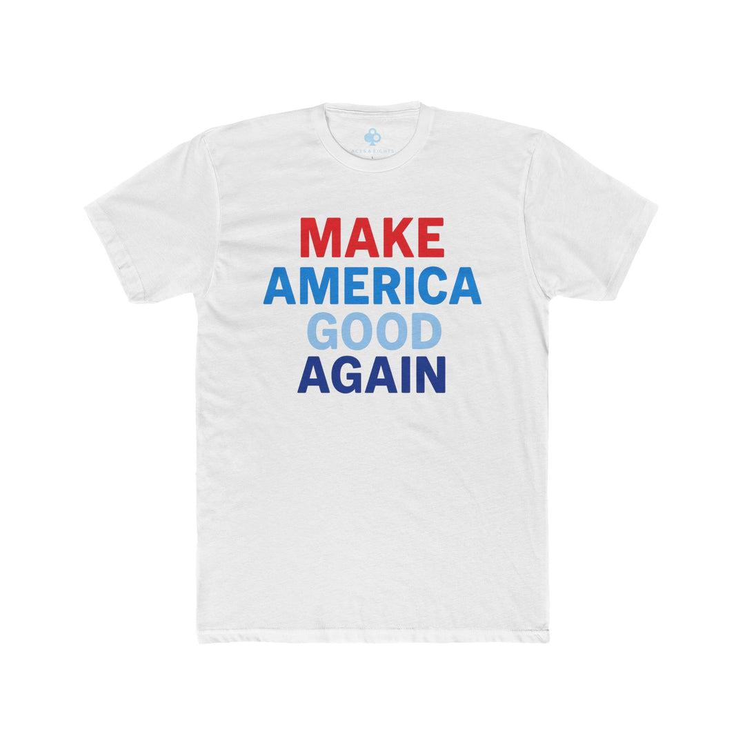 Make America Good Again - Original Edition