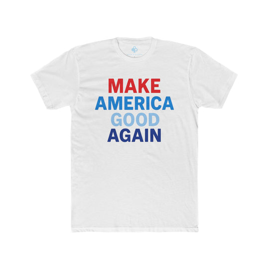 Make America Good Again - Original Edition
