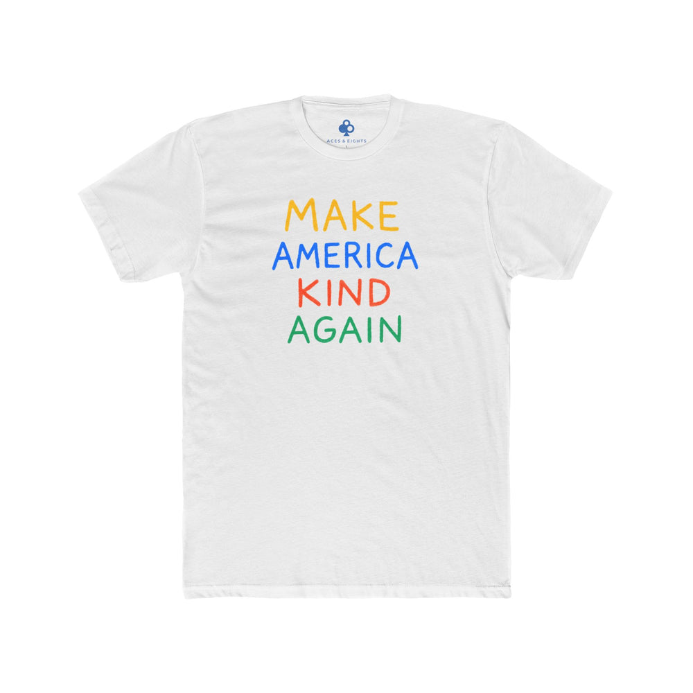 Make America Kind Again Tee - Original Edition
