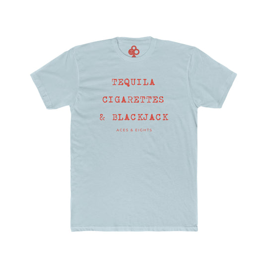 Tequila, Cigarettes & Blackjack Tee