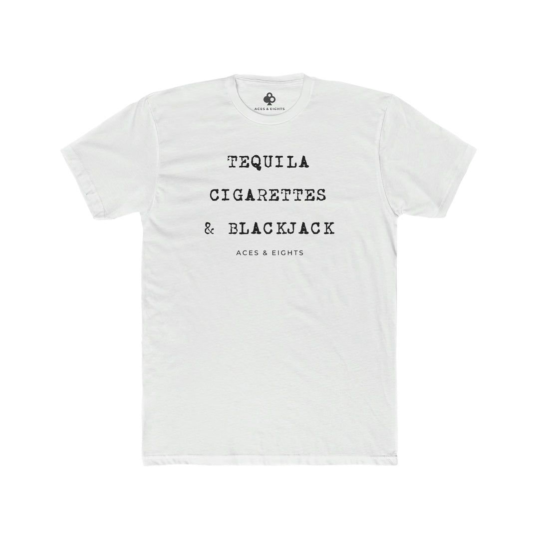 Tequila, Cigarettes & Blackjack Tee