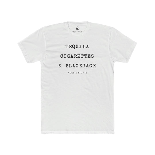 Tequila, Cigarettes & Blackjack Tee
