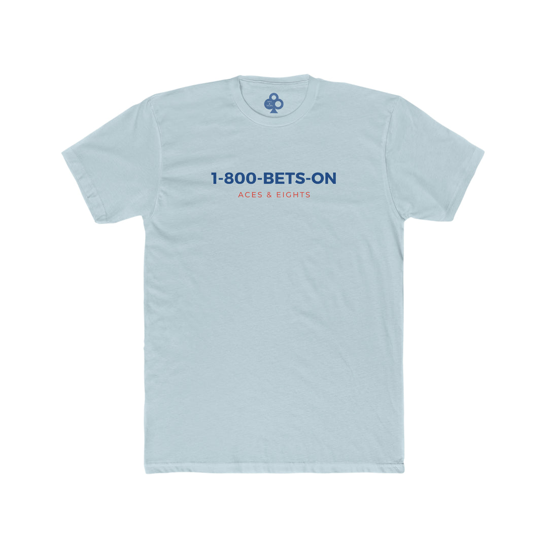 1-800-BETS-ON Tee