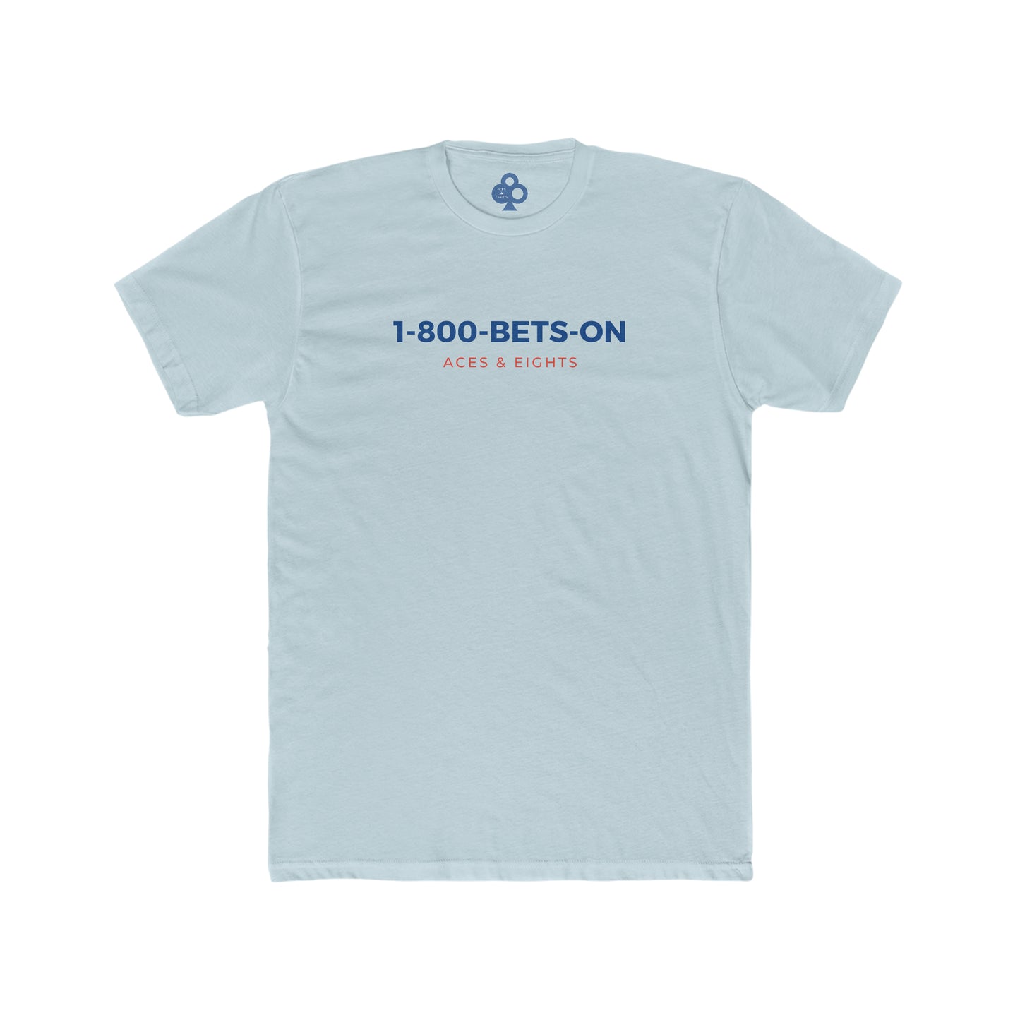 1 800 BETS ON T-Shirt